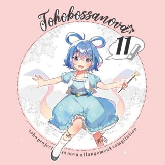 ShibayanRecords Touhou Doujin CD " TOHO BOSSA NOVA 11 "