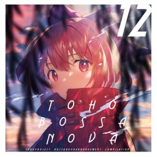 ShibayanRecords Touhou Doujin Music CD " TOHO BOSSA NOVA 12 "