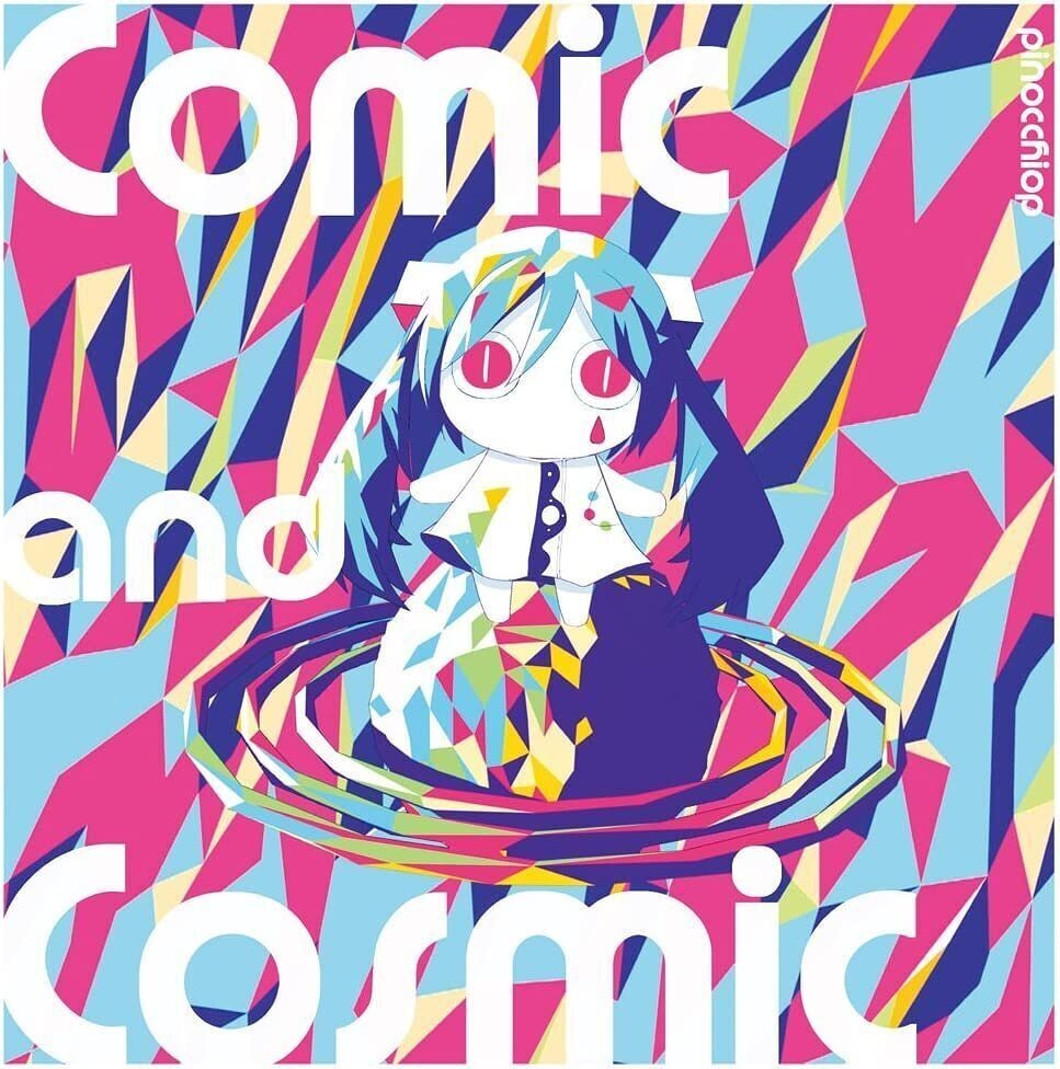Pinocchio-P Album Vocaloid CD " Comic and Cosmic " Japan